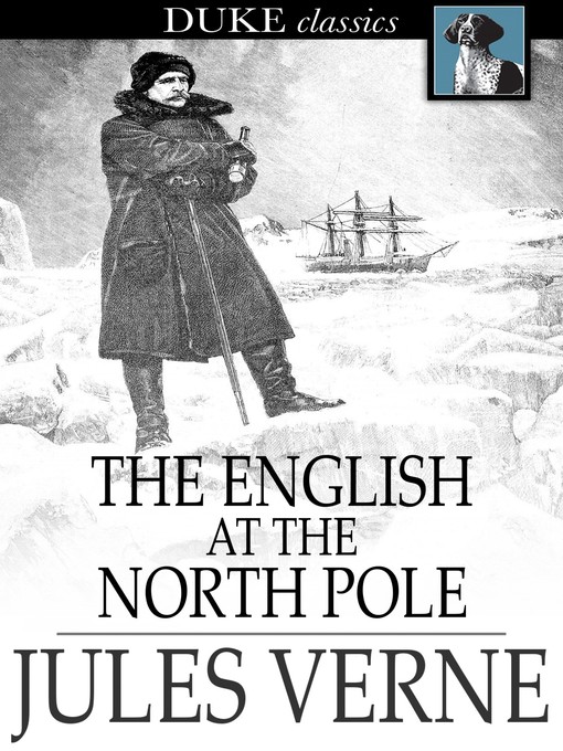 Titeldetails für The English at the North Pole nach Jules Verne - Verfügbar